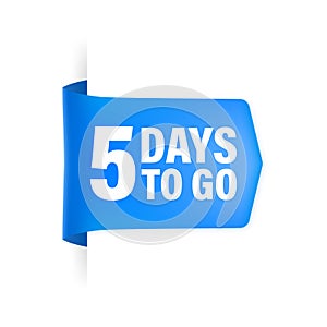5 Days to go poster in flat style. Vector illustrations for time managment.