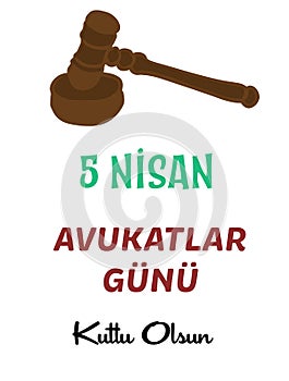 5 Nisan Avukatlar Gunu Kutlu Olsun template design. Text translate: Happy 5th April Lawyers\' Day