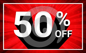 50% OFF Sale. White color 3D text and black shadow on red burst background design.