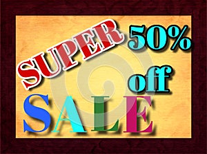 50% off super sale 3d text illustration in the brown colour frame.