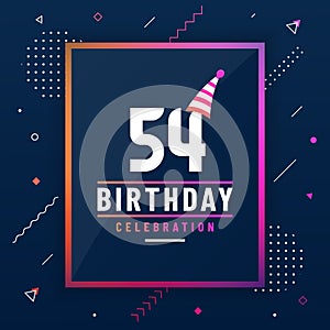54 years birthday greetings card, 54 birthday celebration background colorful free vector