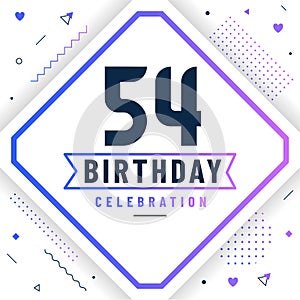 54 years birthday greetings card, 54 birthday celebration background free vector