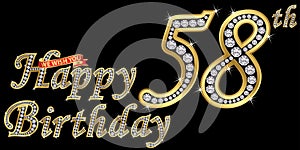 58 years happy birthday golden sign with diamonds, vector illustration