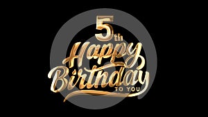 5th Happy Birthday Typography Golden text animation on appear black background.