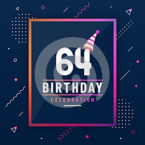 64 years birthday greetings card, 64 birthday celebration background colorful free vector