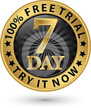 7 day free trial try it now golden label, vector illustration