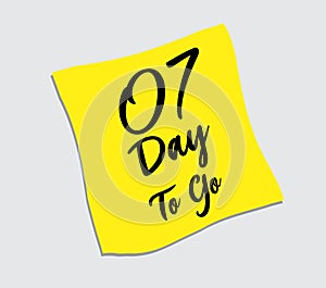 7 day to go sign label vector illustration on yellow papaer sticker, post it note, web icon vector, graphic element design, tag