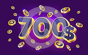 700 dollar coupon gift voucher, cash back banner special offer, casino winner. Vector illustration