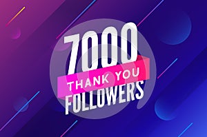 7000 followers vector. Greeting social card thank you followers. Congratulations 7k follower design template