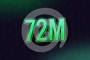 72 Million price symbol in Neon Green Color on dark Background with dollar signs