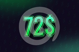 72$ price symbol in Neon Green Color on dark Background with dollar signs