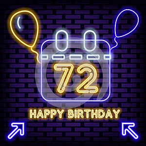 72th Happy Birthday 72 Year old Neon sign. Glowing with colorful neon light. Light art.