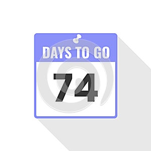 74 Days Left Countdown sales icon. 74 days left to go Promotional banner