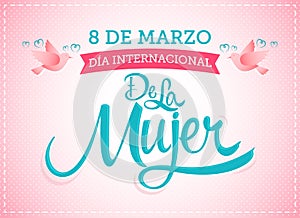 8 de marzo Dia internacional de la Mujer, Spanish translation: March 8 International womens day