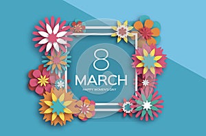8 March. Colorful Happy Women s Day. Trendy Mother s Day. Paper cut Floral Greeting card. Origami flower. Text. Square