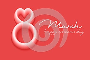 8 march greeting cards with 3d number 8. Red, pink heart. Women s day greetings. Lettering.