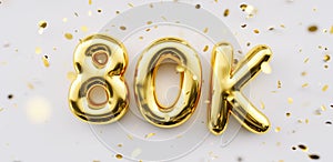 80k followers celebration. Social media achievement poster. 80k followers thank you lettering. Golden sparkling confetti ribbons.