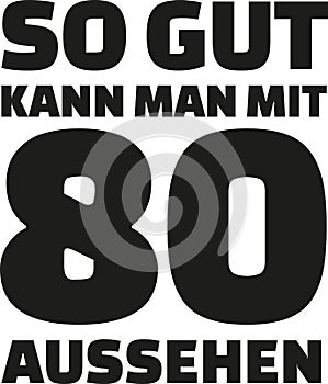 80th birthday german - This is how good you can look with 80 years