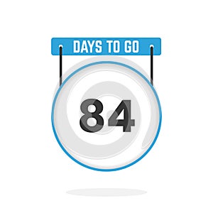 84 Days Left Countdown for sales promotion. 84 days left to go Promotional sales banner