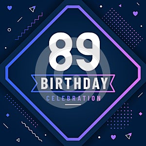 89 years birthday greetings card, 89 birthday celebration background free vector