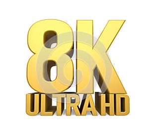 8K Ultra HD Sign Isolated