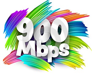 900 Mbps paper word sign with colorful spectrum paint brush strokes over white