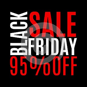 95 percent price off. Black Friday sale banner. Discount background. Special offer, flyer, promo design element. Vector