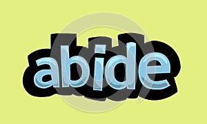 ABIDE writing vector design on a yellow background