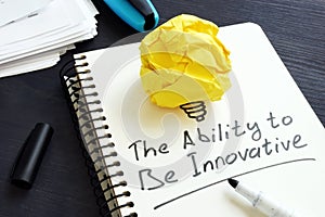The ability to be innovative. Paper ball as symbol of innovation