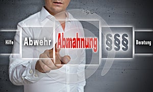 Abmahnung in german Admonition, defense, help, advice concept photo
