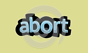 ABORT writing vector design on a yellow background