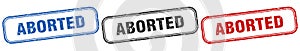 aborted square isolated sign set. aborted stamp.