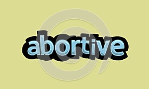 ABORTIVE writing vector design on a yellow background photo