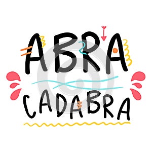 Abracadabra hand drawn lettering.