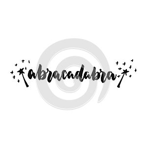 Abracadabra - hand drawn lettering phrase isolated on the white background. Fun brush ink inscription for photo overlays