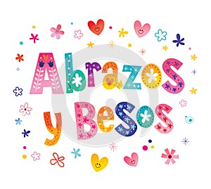 Abrazos y besos hugs and kisses in Spanish photo