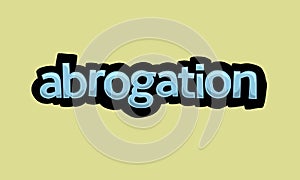 ABROGATION writing vector design on a yellow background
