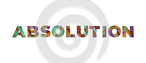 Absolution Concept Retro Colorful Word Art Illustration