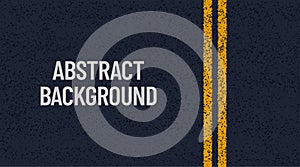 Abstract asphalt background. Vector road illustration with two yellow lines. Highway street, top view. Blue track granule texture