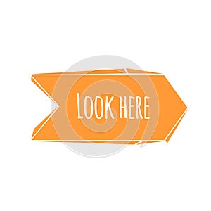 Abstract cartoon trendy design orange broken arrow with look here dummy phrase. Flat style modern icon.