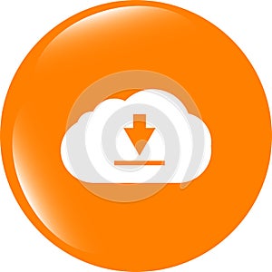 Abstract cloud icon. Upload button. Load symbol. Round button