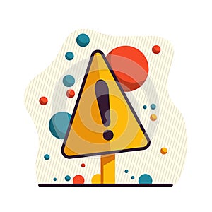 Abstract sign of attention. Colored road sign, cartoon design. Symbol caution.