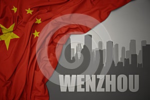 Abstract silhouette of the city with text Wenzhou near waving national flag of china on a gray background