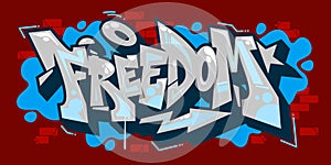 Abstract Word Freedom Graffiti Hip-Hop Style Font Lettering Vector Illustration Art