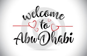 AbuDhabi Welcome To Message Vector Text with Red Love Hearts Ill
