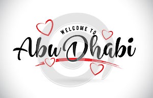 AbuDhabi Welcome To Word Text with Handwritten Font and Red Love
