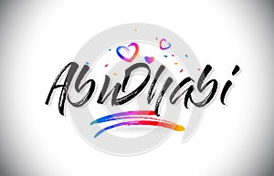 AbuDhabi Welcome To Word Text with Love Hearts and Creative Handwritten Font Design Vector