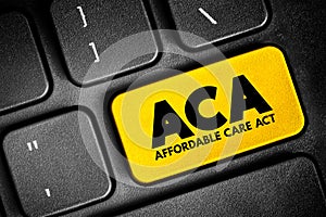 ACA Affordable Care Act - comprehensive health insurance reforms and tax provisions, acronym text concept button on keyboard