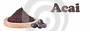 Acai berries and powder on white background - Euterpe oleracea