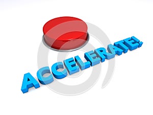 Accelerate button on white